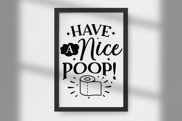 Have a Nice Poop, Funny Bathroom Sign SVG Online - Image 2