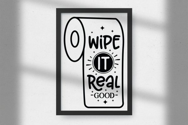 Wipe It Real Good, Funny Bathroom Sign SVG Discount - Image 2