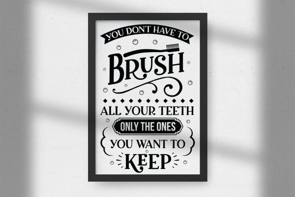You Don t Have to Brush - Funny Bathroom Sign SVG Sale - Image 2
