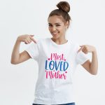 Most Loved Mother, Mother s Day Sublimation Online - Image 3