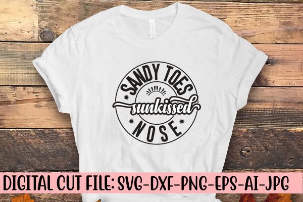 Sandy Toes Sunkissed Nose SVG Cut File Online Hot Sale