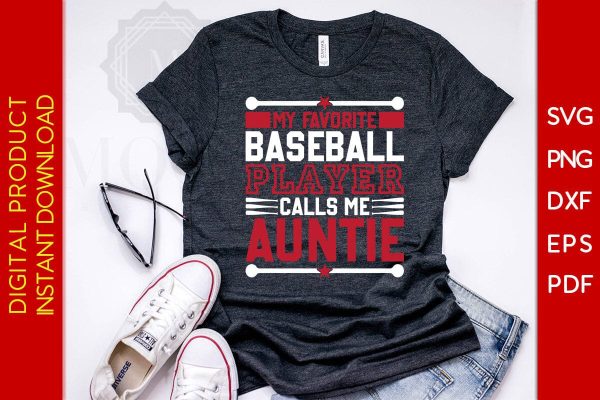 My Favorite Baseball Player Calls Me Auntie SVG PNG PDF Cut File Discount - Image 2