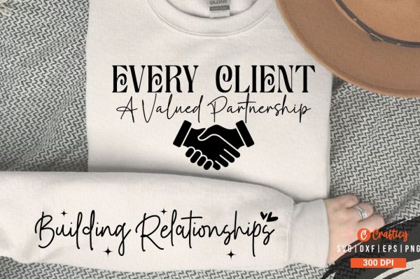 Every client a valued partnership  Sleeve SVG Design Discount