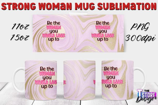 Strong Woman Mug Sublimation | 11 oz 15 oz Mug | PNG File v.2 Online