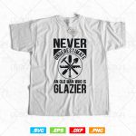 Never Underestimate An Old Man Who is Glazier Glazing Glazer Svg Png, Fathers Day Svg, Glass Worker, Svg Files for Cricut, Instant Download Cheap - Image 2