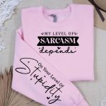 my level of sarcasm depends Sleeve SVg Design Discount - Image 2