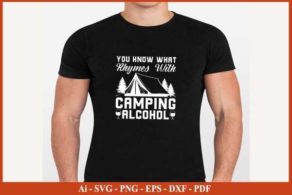 YOU KNOW WHAT RHYMES WITH CAMPING ALCOHOL SVG PNG Craft Cut File Sale - Image 3