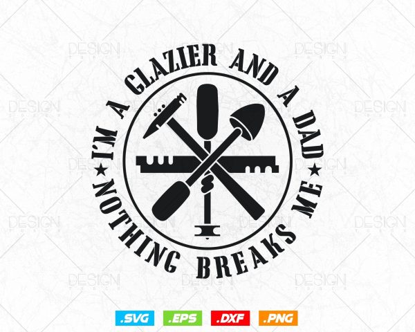 Glazier Humor Dad Glazing Svg Png, Fathers Day Svg, Window Fitter, Glazer, Glass Worker, Svg Files for Cricut Silhouette, Instant Download For Sale