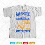 Paramedic EMT Hold My Beer and Watch This vector t-shirt design png svg files, Emergency Medical Technician Svg files for cricut For Discount - Image 2