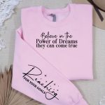 Believe in the Power of Dreams They Can Come True Sleeve For Cheap - Image 3