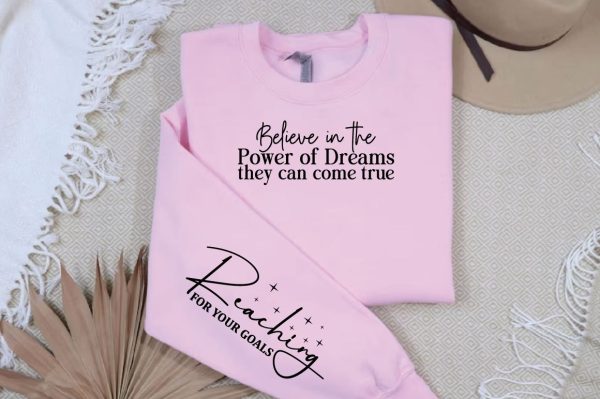Believe in the Power of Dreams They Can Come True Sleeve For Cheap - Image 3