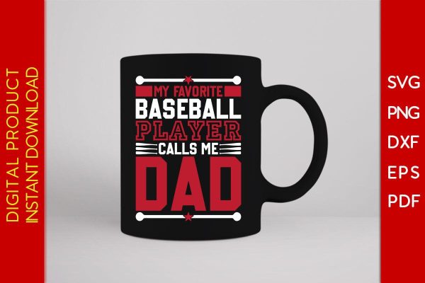 My Favorite Baseball Player Calls Me Dad SVG PNG PDF Cut File Online now - Image 3