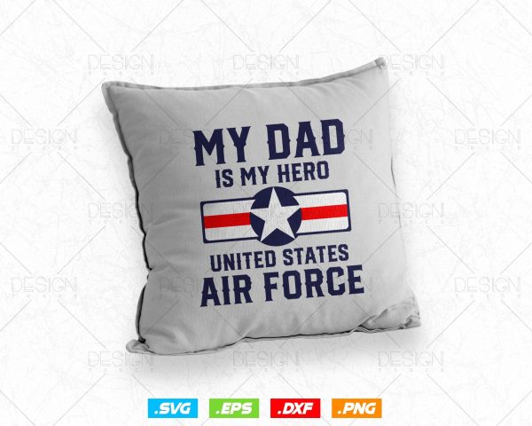 My Dad Is My Hero United States Air Force Vintage Svg Png, Fathers Day Svg, USA Flag Svg, Svg Files for Cricut Silhouette, Instant download Online Sale - Image 4