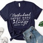 Motherhood Never Easy Always Worth It, Mothers Day SVG For Cheap - Image 3
