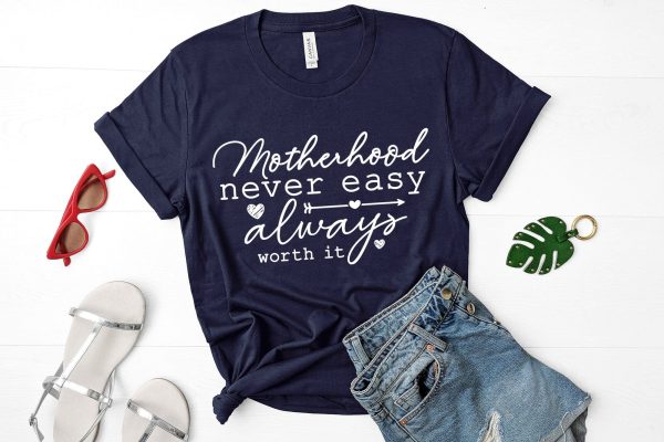 Motherhood Never Easy Always Worth It, Mothers Day SVG For Cheap - Image 3