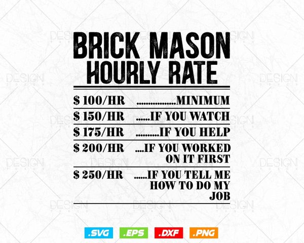 Funny Brick Mason Hourly Rate Bricklayer Labor Rates Svg Png, Mason life, Construction Svg, SVG Files for Cricut, Clipart, Instant download Discount