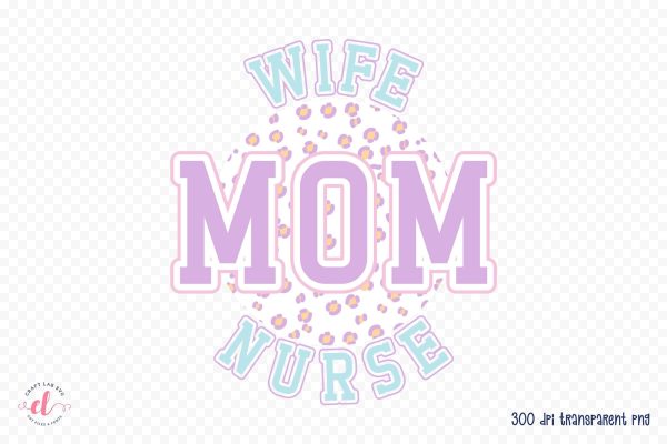 Retro Wife Mom Nurse Sublimation Online Sale