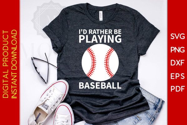I d Rather Be Playing Baseball SVG PNG PDF Cut File Online now - Image 2