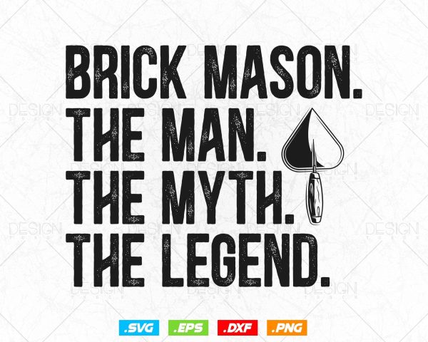 Brick Mason The Man Myth Legend Bricklayer Svg Png, Construction svg, Mason life, SVG Files for Cricut Silhouette, Clipart, Instant download Hot on Sale
