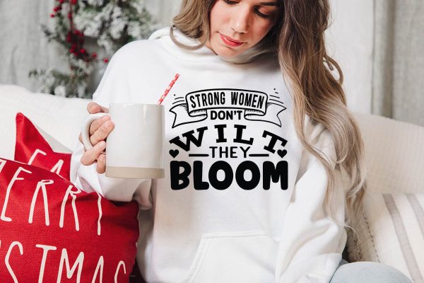 Strong women don t wilt they bloom-01 Online - Image 3