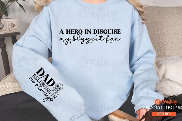 A hero in disguise my biggest fan Sleeve SVG Design For Cheap - Image 3