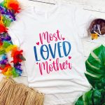 Most Loved Mother, Mother s Day Sublimation Online - Image 2