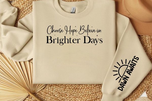Choose Hope Believe in Brighter Days Sleeve SVG Design Online Sale - Image 3