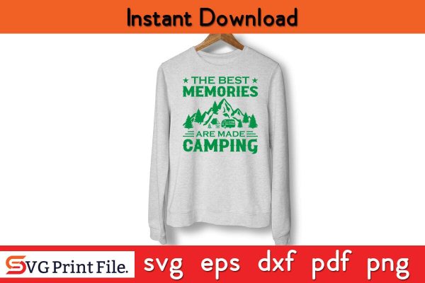 THE BEST MEMORIES ARE MADE CAMPING SVG PNG Craft Cut File Online - Image 3