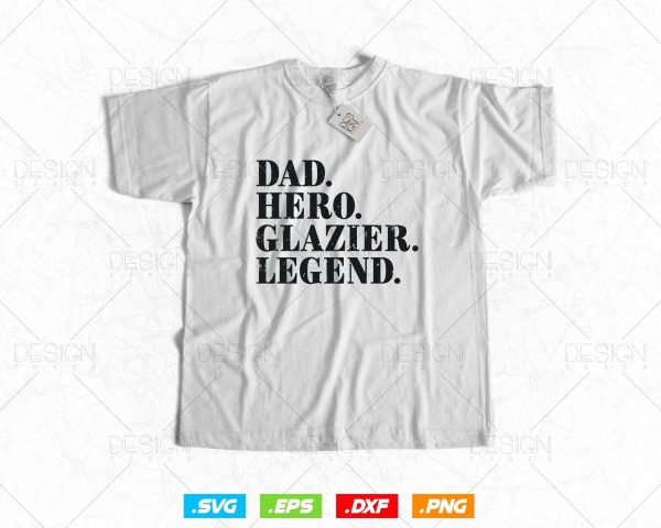 Funny Dad Hero Glazier legend Svg Png, Fathers Day Svg, Glazer, Glass Worker, Grandpa Svg, Svg Files for Cricut Silhouette, Instant Download Sale - Image 2