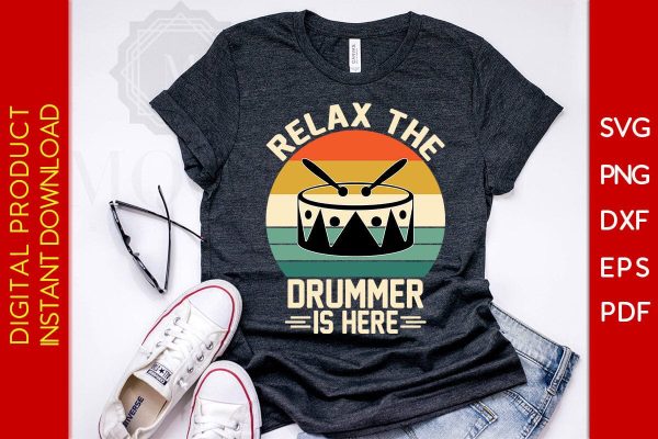 Relax The Drummer Is Here SVG PNG PDF Cut File For Discount - Image 2