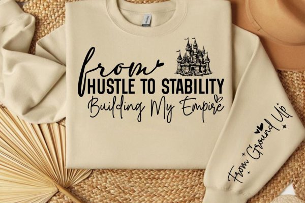 From hustle to stability building my empire Sleeve SVG Design Hot on Sale - Image 2