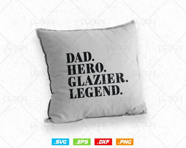 Funny Dad Hero Glazier legend Svg Png, Fathers Day Svg, Glazer, Glass Worker, Grandpa Svg, Svg Files for Cricut Silhouette, Instant Download Sale - Image 4