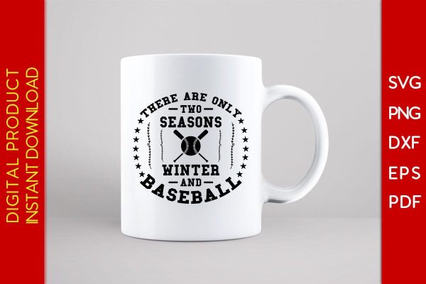There Are Only Two Seasons Winter And Baseball SVG PNG PDF Cut File on Sale - Image 3