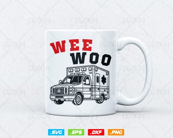 Wee Woo Ambulance AMR Funny EMS EMT Paramedic Vector T-Shirt Design Png Svg Files, Funny svg files for cricut, Medical Technician svg Fashion - Image 3