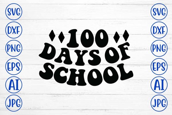 100 Days of School SVG Design Supply