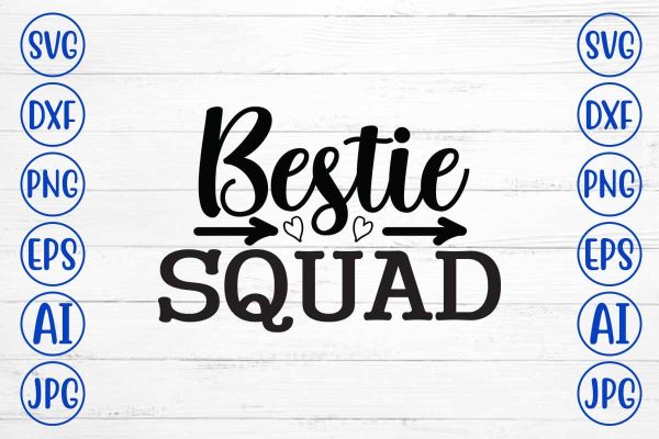 Bestie Squad  SVG Design Cheap