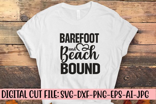 Barefoot and Beach Bound SVG Cut File For Cheap