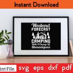WEEKEND FORECAST CAMPING WITH A CHANGE OF SHENANIGANS SVG PNG Craft Cut File For Cheap - Image 2