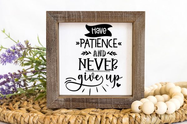 Have Patience I Motivational Quotes SVG I Inspirational SVG Online - Image 2