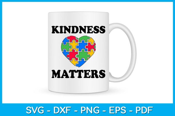 Kindness Matters Autism Awareness SVG PNG PDF Cut File Online Hot Sale - Image 3