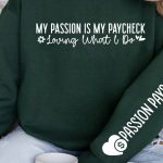 My passion is my paycheck loving what I do Sleeve SVG Design Online Sale - Image 3