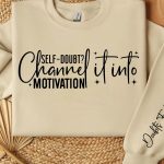 Self doubt Channel it into motivation Sleeve SVG Design on Sale - Image 2