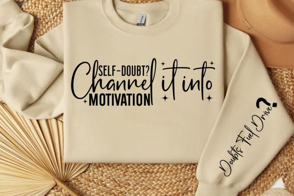 Self doubt Channel it into motivation Sleeve SVG Design on Sale - Image 2