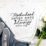 Motherhood Never Easy Always Worth It, Mothers Day SVG For Cheap - Image 2