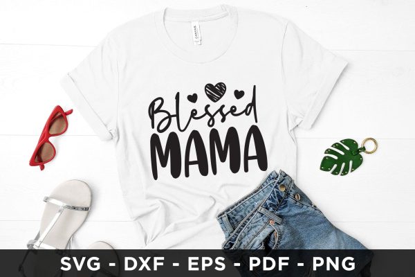 Blessed Mama - Mother s Day SVG Cut File Sale