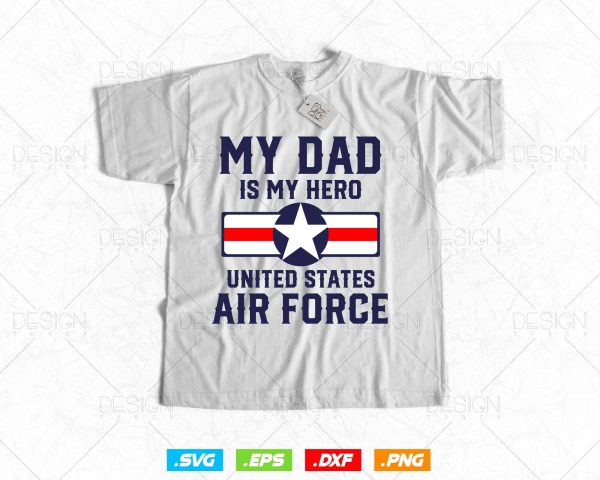 My Dad Is My Hero United States Air Force Vintage Svg Png, Fathers Day Svg, USA Flag Svg, Svg Files for Cricut Silhouette, Instant download Online Sale - Image 2