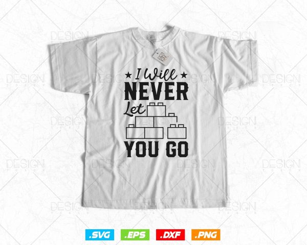 Funny I Will Never Let You Go Building Blocks Bricklayer Svg Png, Construction svg, SVG Files for Cricut, Clipart, Instant download Online - Image 2