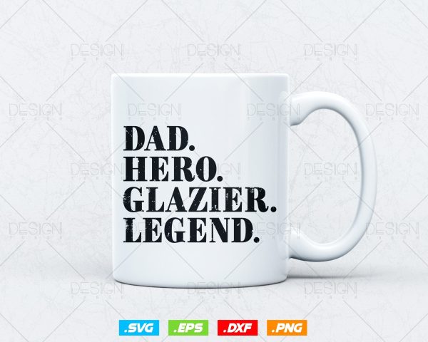 Funny Dad Hero Glazier legend Svg Png, Fathers Day Svg, Glazer, Glass Worker, Grandpa Svg, Svg Files for Cricut Silhouette, Instant Download Sale - Image 3
