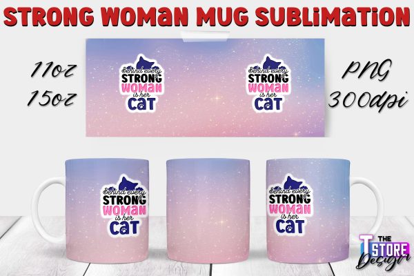 Strong Woman Mug Sublimation | 11 oz 15 oz Mug | PNG File v.2 Sale