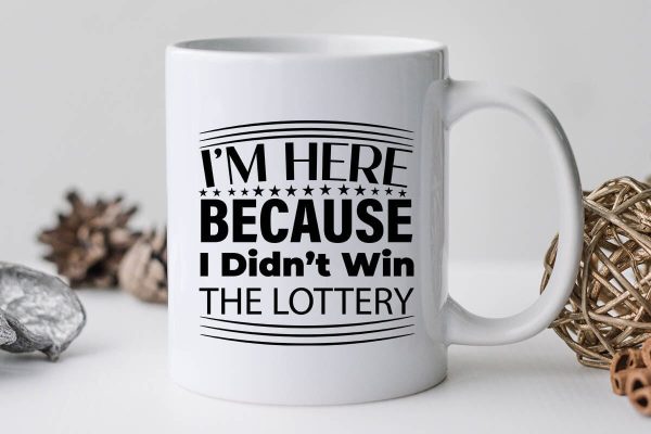 I m Here Because I Didn t Win The Lottery-01 Cheap - Image 3